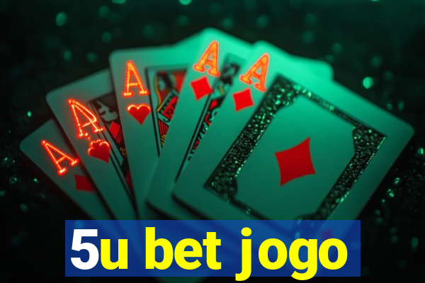 5u bet jogo